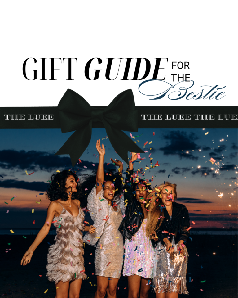 THE ULTIMATE GIFT GUIDE FOR YOUR BESTIE